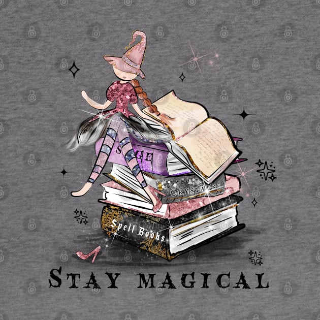 Stay Magical by MZeeDesigns